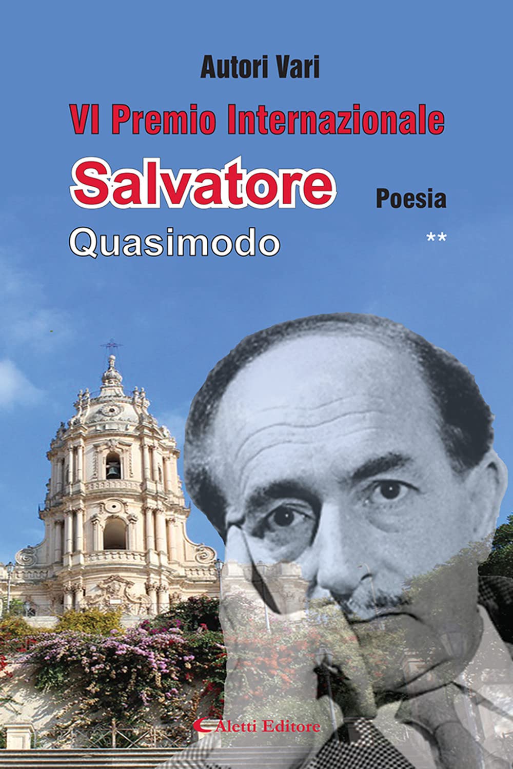 6° Premio Internazionale Salvatore Quasimodo. Poesia ** book