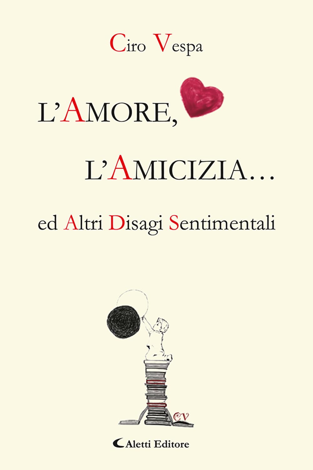 L'amore, l'amicizia... ed altri disagi sentimentali book