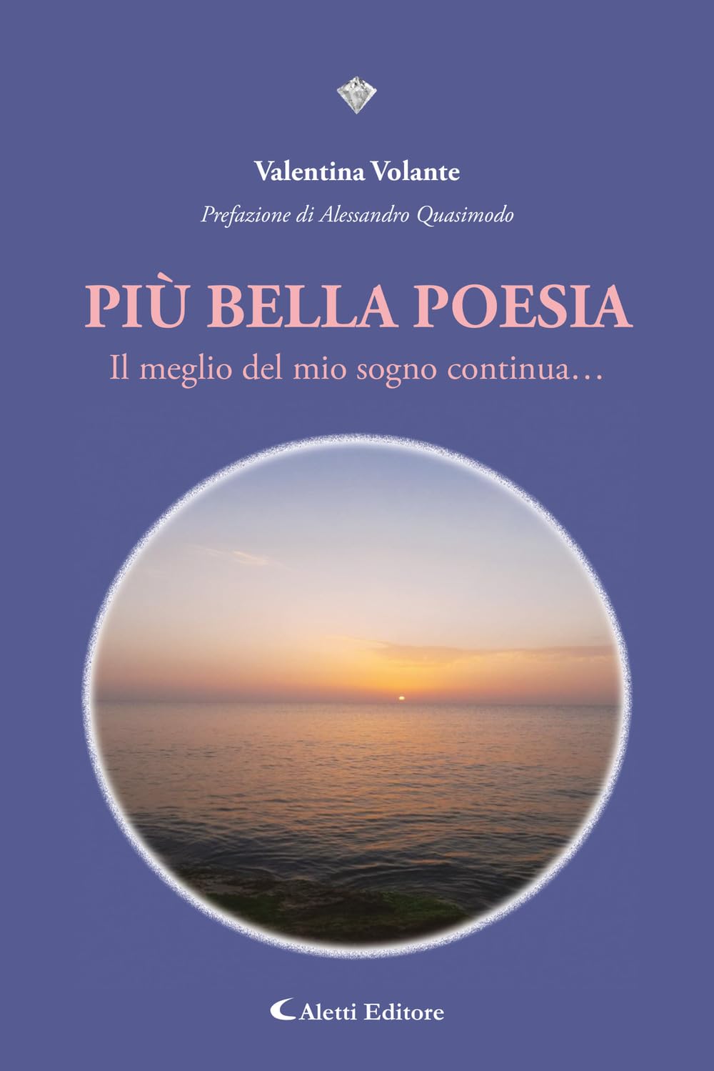 Più bella poesia. Il meglio del mio sogno continua... book