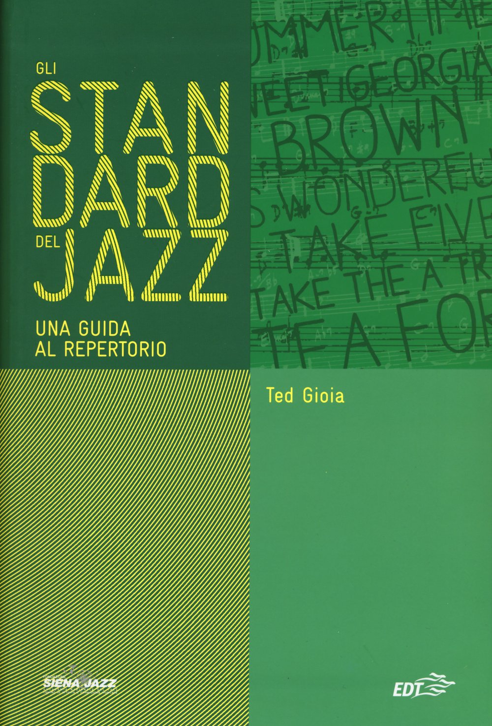 Gli standard del jazz. Una guida al repertorio book