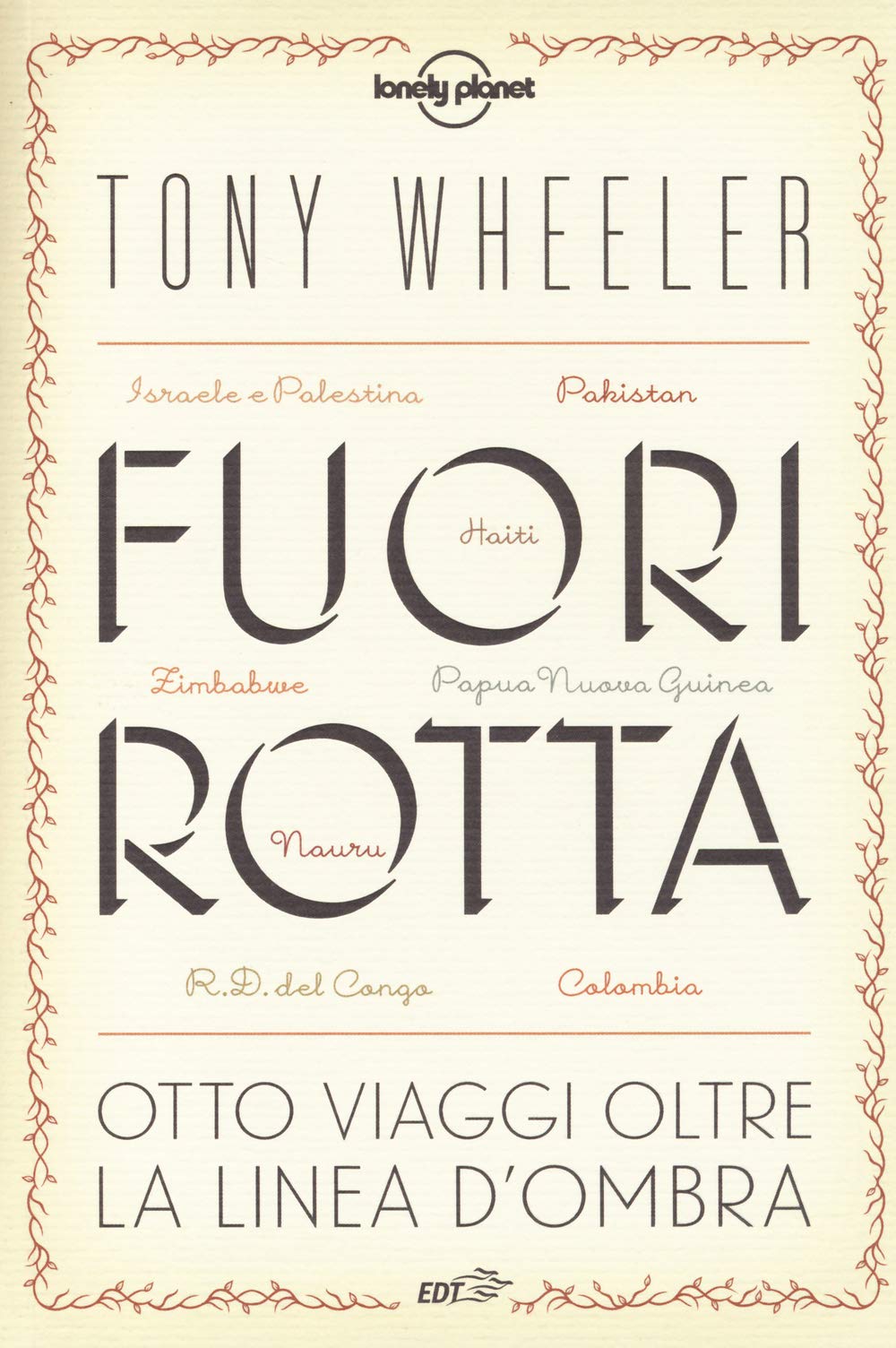 Fuori rotta. Otto viaggi oltre la linea d'ombra book