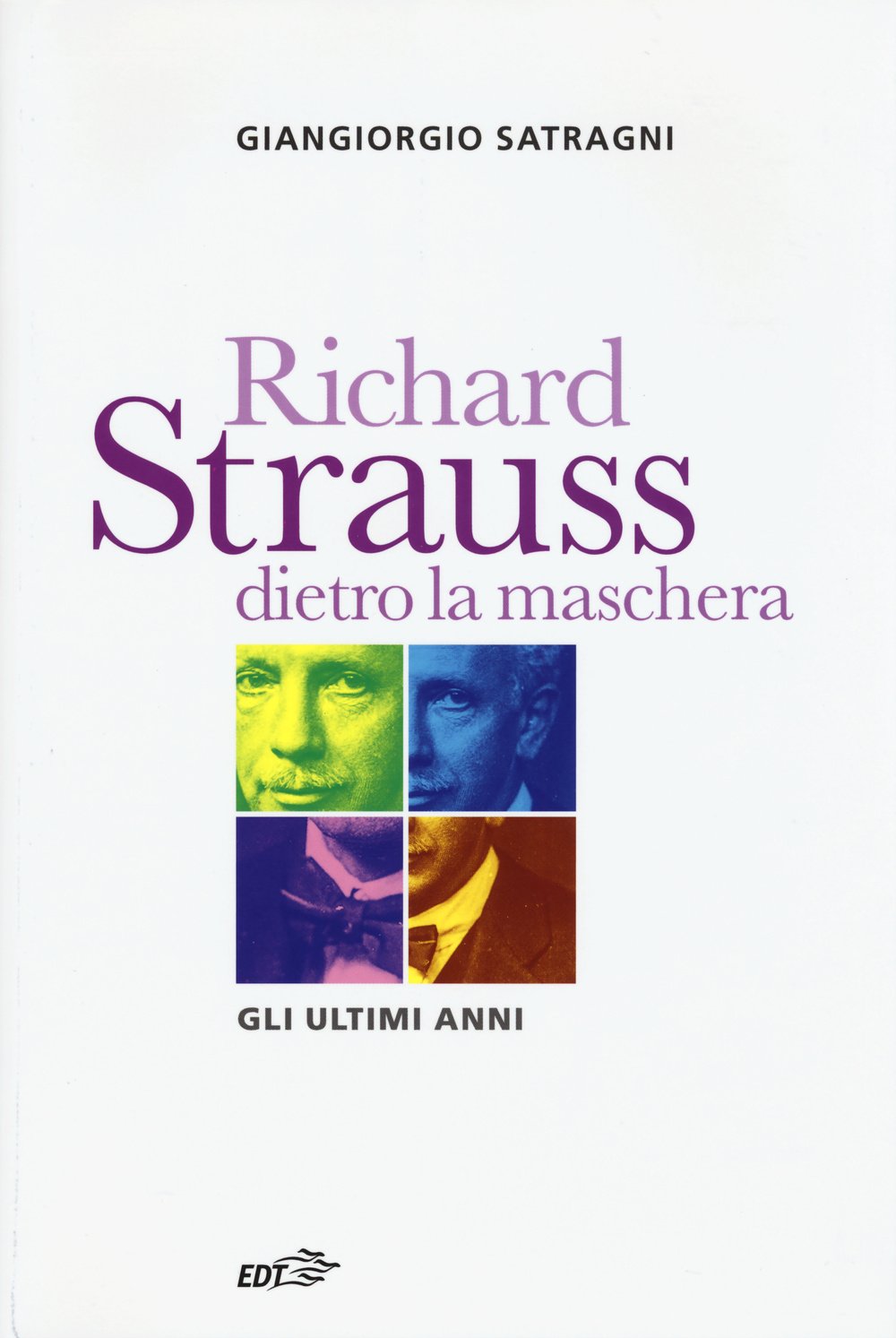 Richard Strauss dietro la maschera. Gli ultimi anni (Contrappunti) Arts & Music
