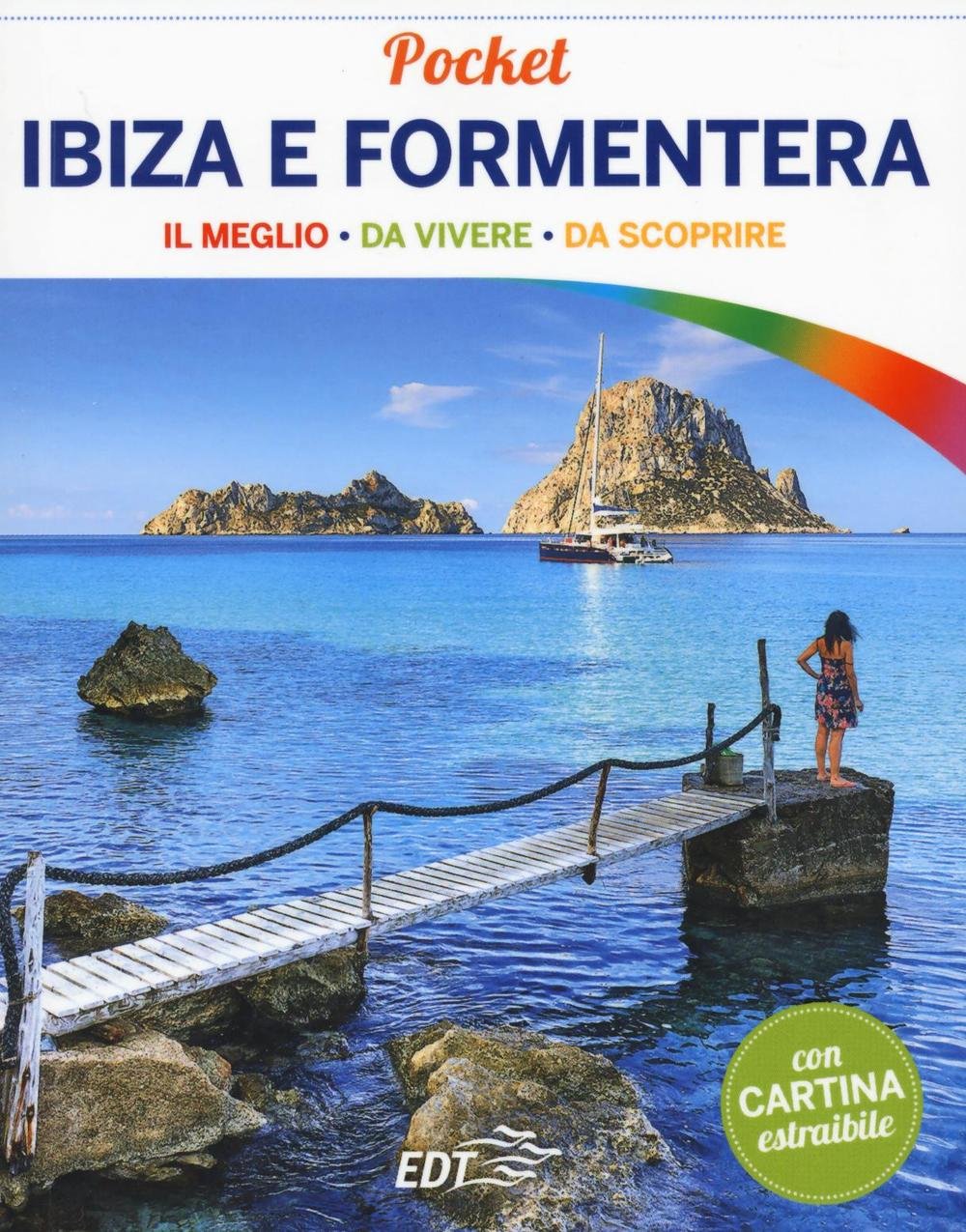 Ibiza e Formentera. Con cartina book
