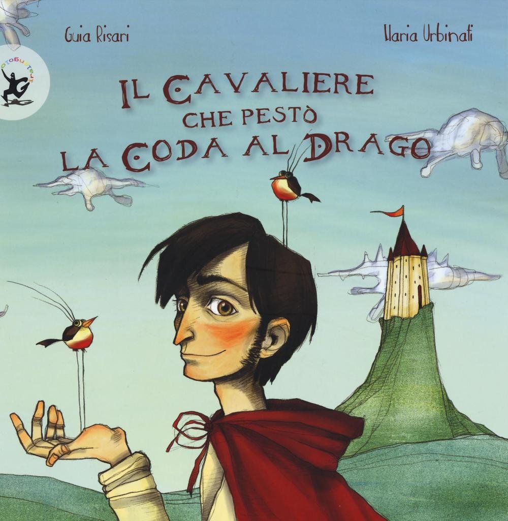 Il cavaliere che pestò la coda al drago. Ediz. illustrata book