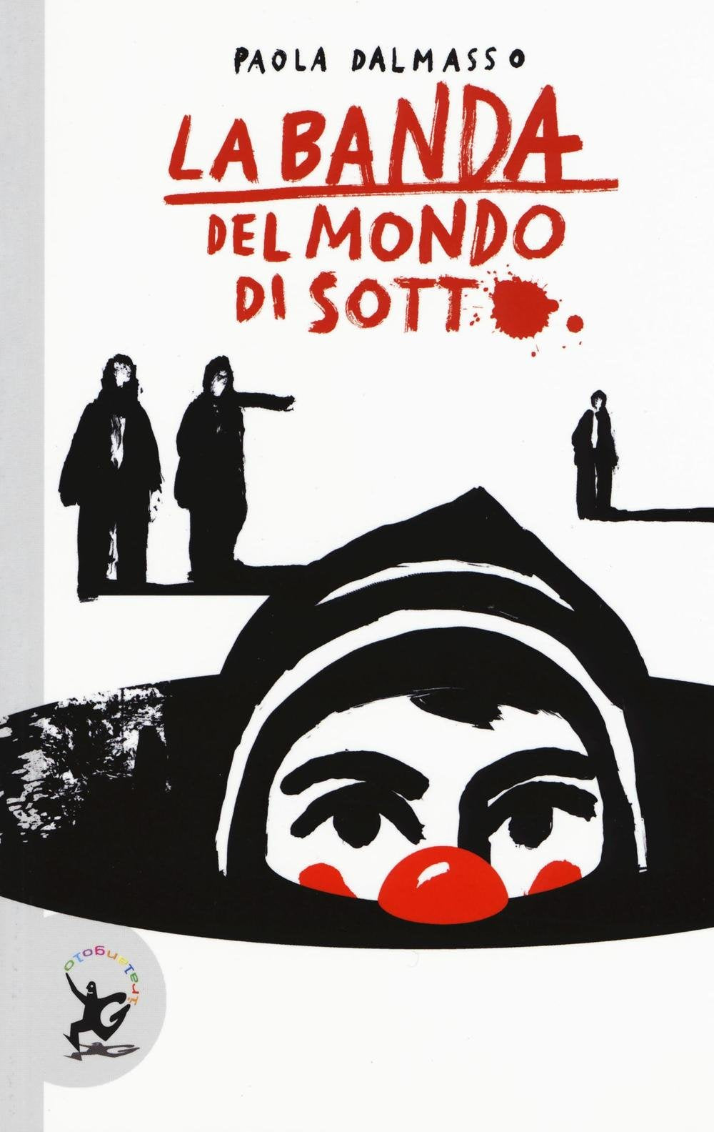 La banda del mondo di sotto book