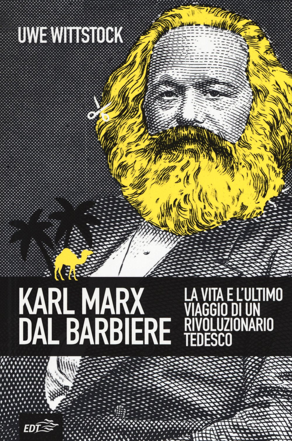 Karl Marx dal barbiere. La vita e l'ultimo viaggio di un rivoluzionario tedesco Philosophy