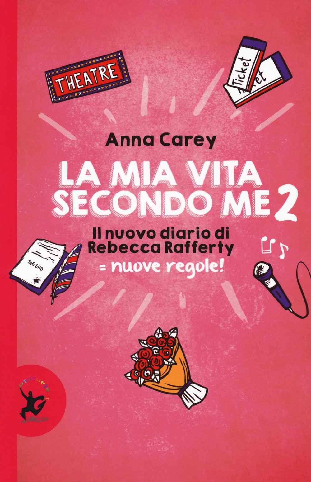 Carey, A: Mia vita secondo me. Il nuovo diario di Rebecca Ra Contemporary literature