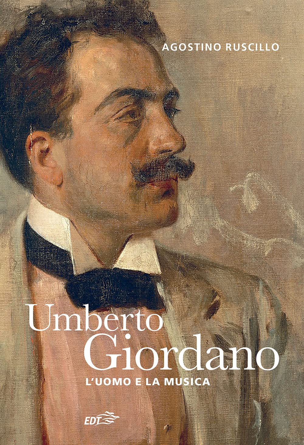 Umberto Giordano. L'uomo e la musica (Contrappunti) Arts & Music