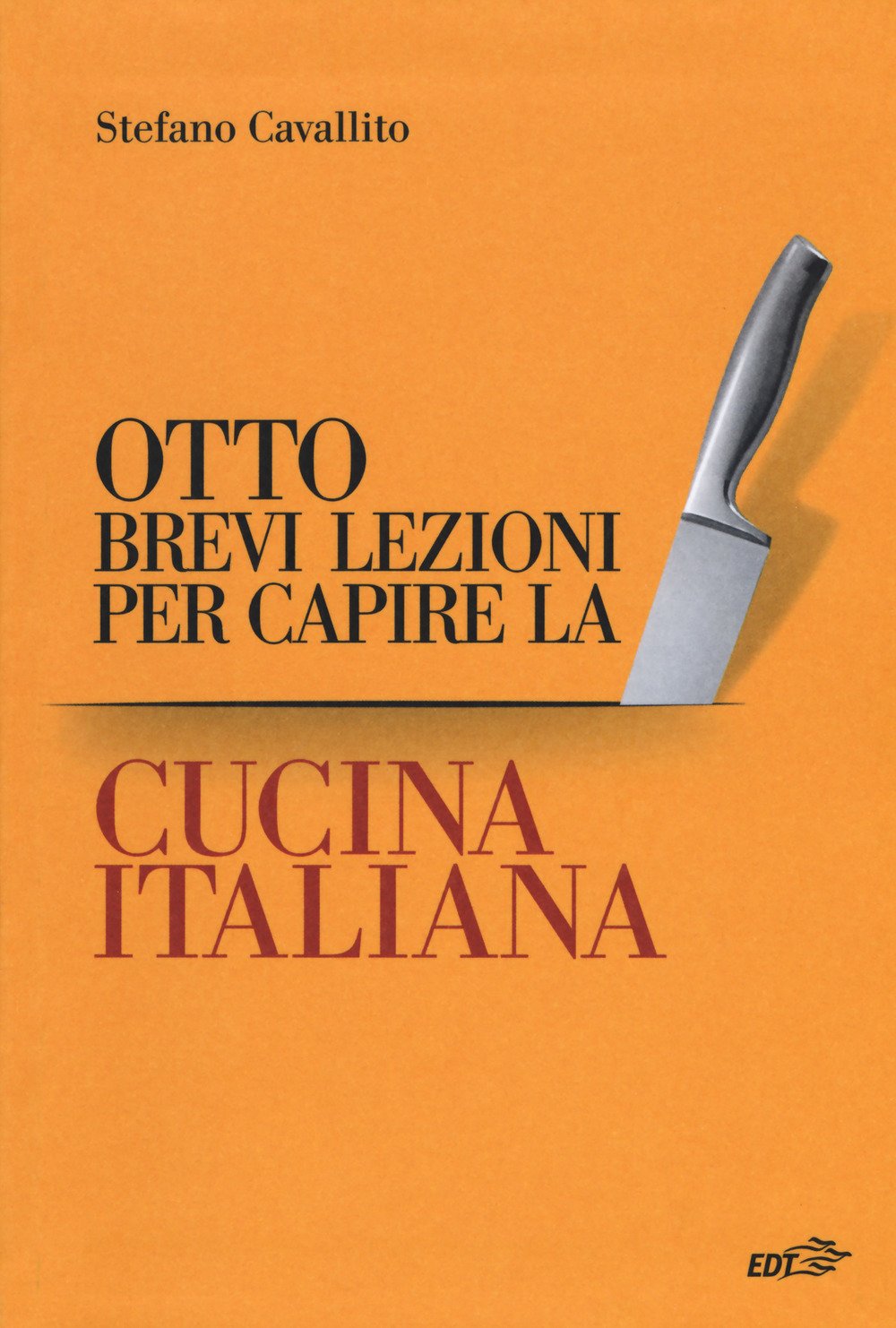 Otto brevi lezioni per capire la cucina italiana book