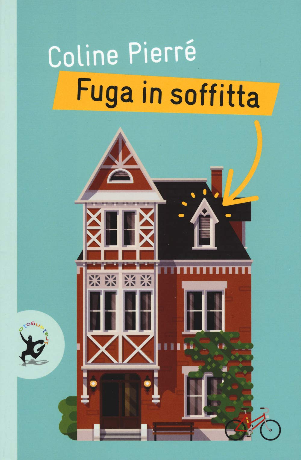 Fuga in soffitta (Narrativa) Education