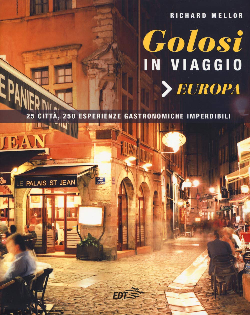 Golosi in viaggio. 25 città, 250 esperienze gastronomiche imperdibili (Varia. Food) Leisure, Home & Garden