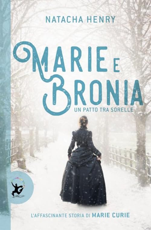 Marie e Bronia. Un patto tra sorelle Historical Fiction
