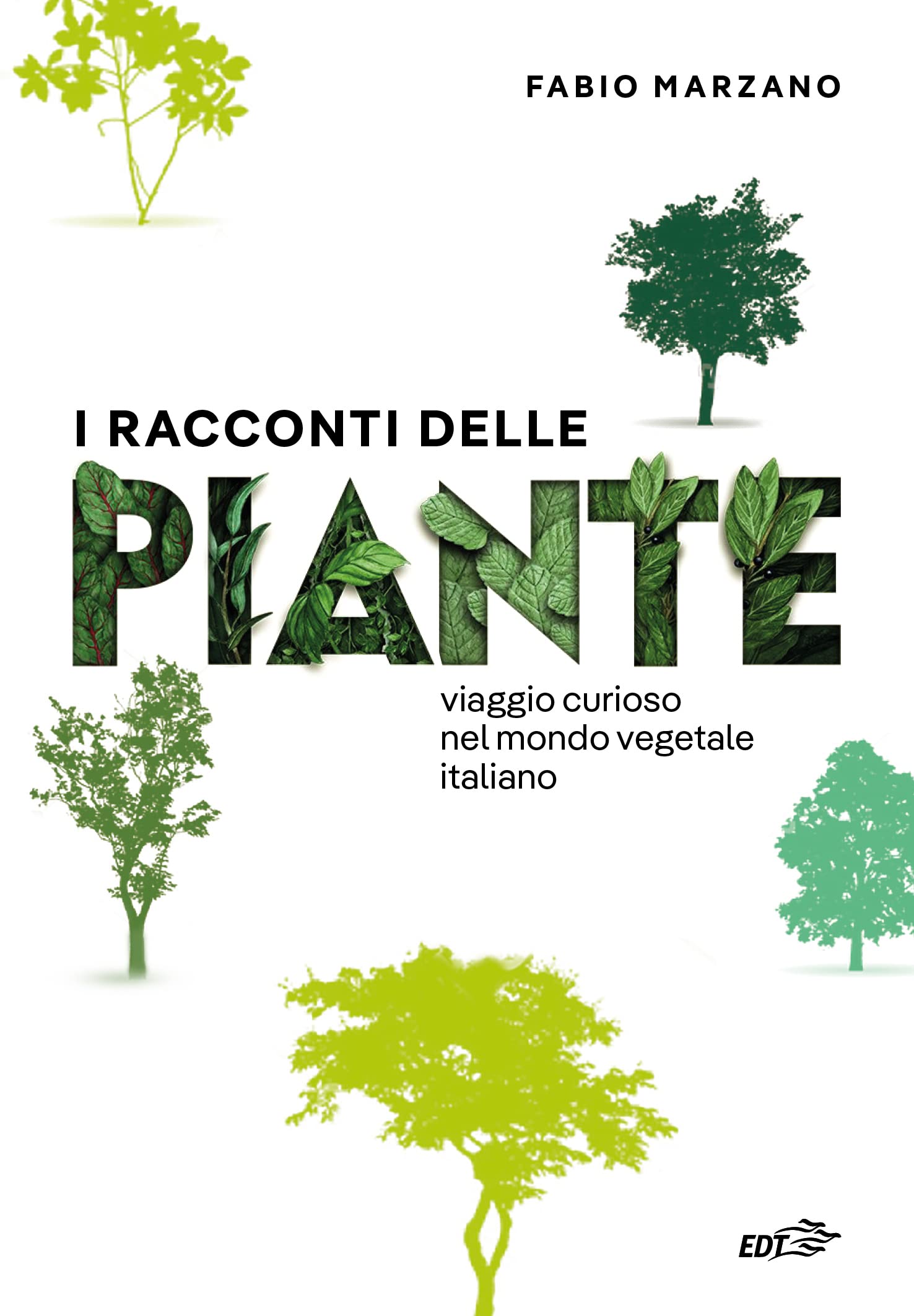 I racconti delle piante. Viaggio curioso nel mondo vegetale italiano book