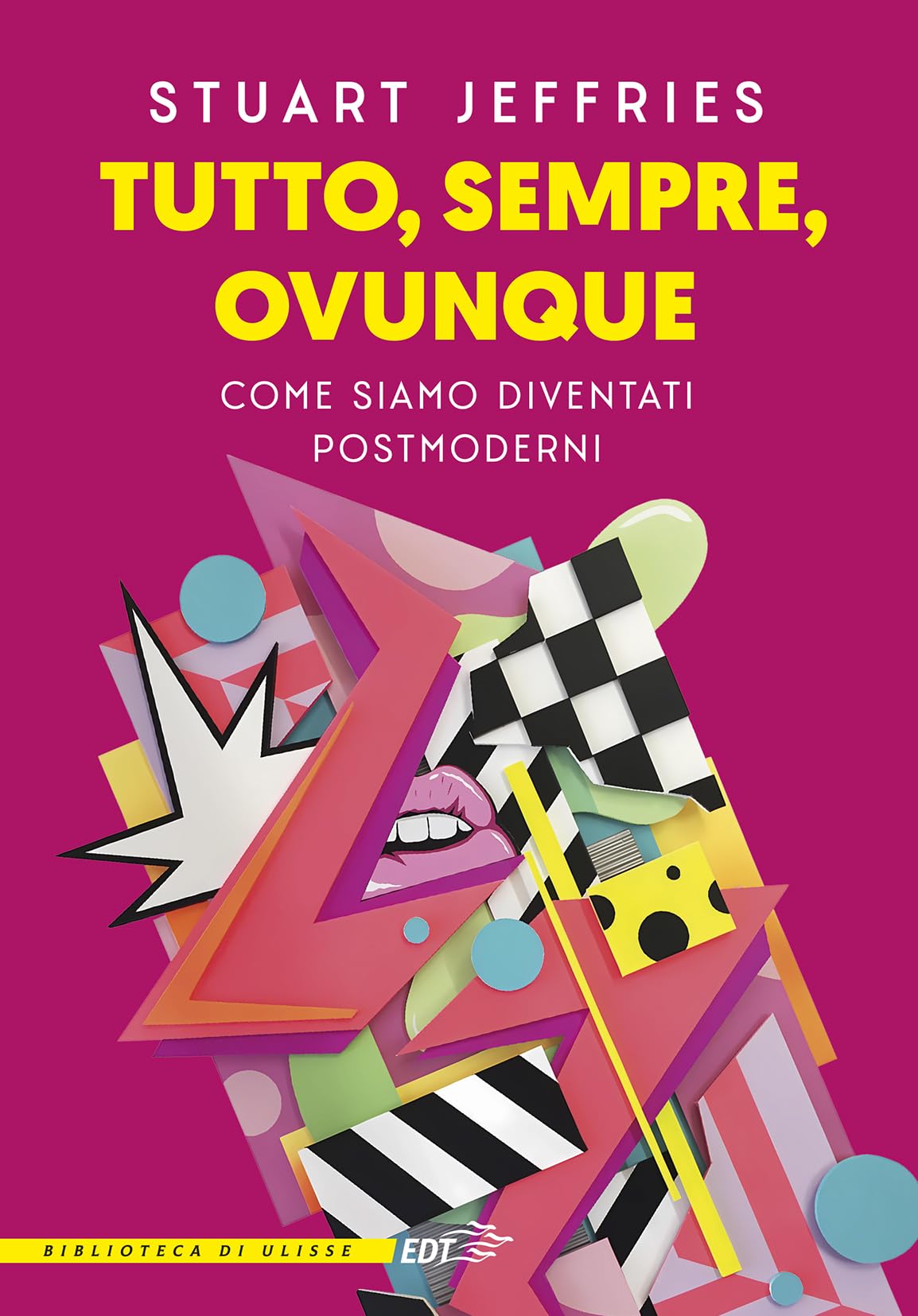 Tutto, sempre, ovunque. Come siamo diventati postmoderni Social Sciences