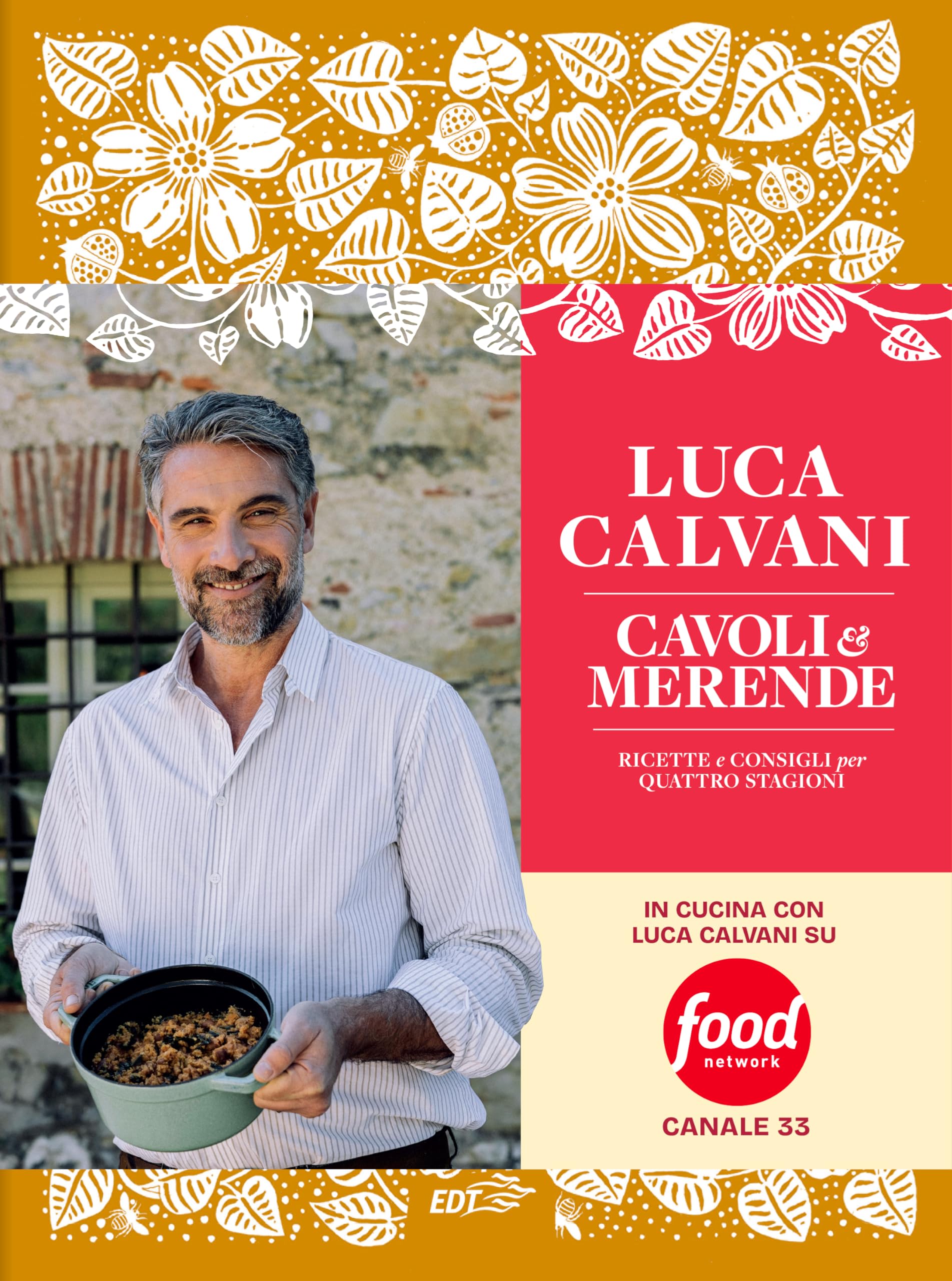 Cavoli & merende. Ricette e consigli per quattro stagioni Leisure, Home & Garden