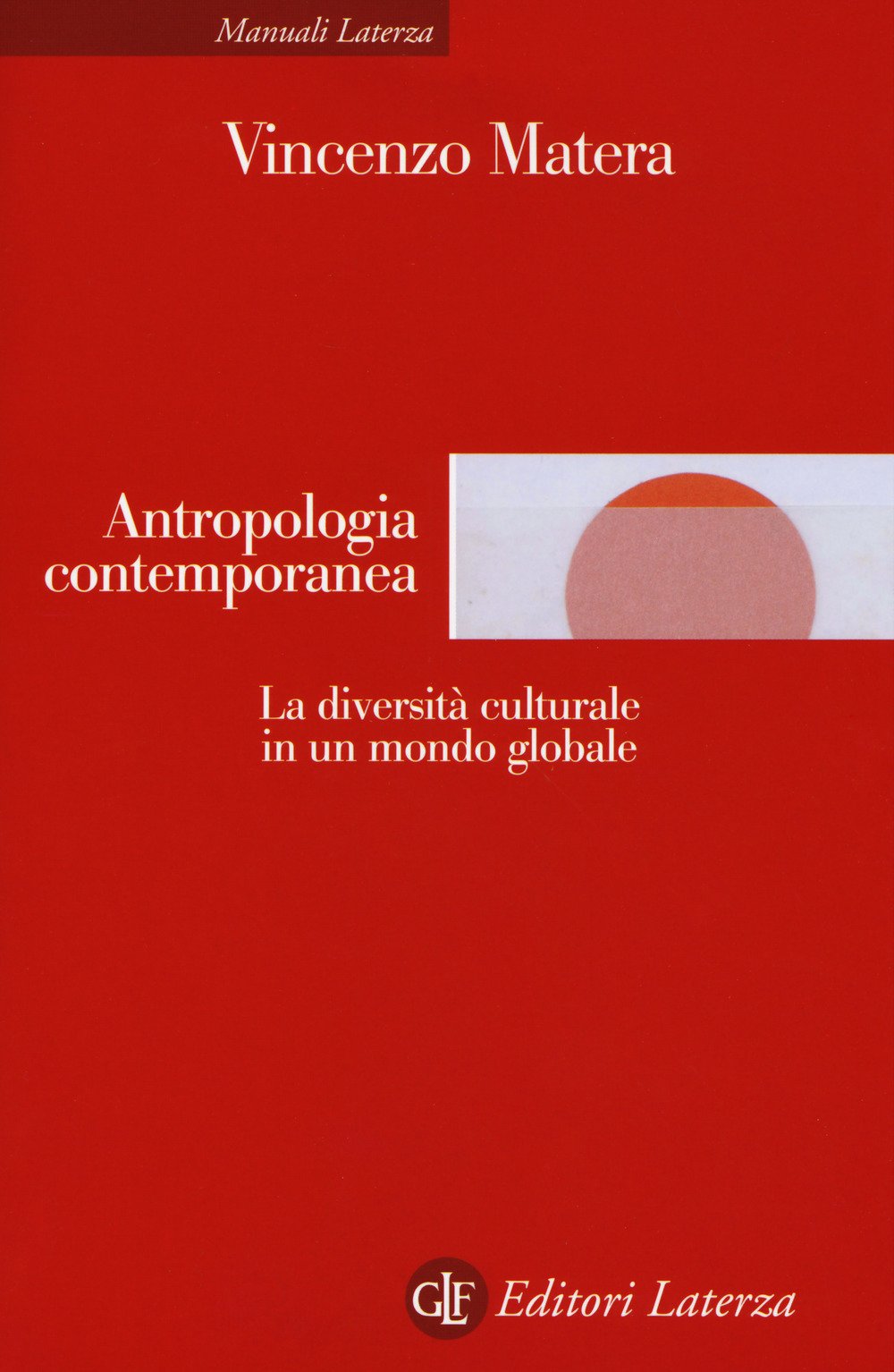 Antropologia contemporanea. La diversità culturale in un mondo globale Non-fiction books