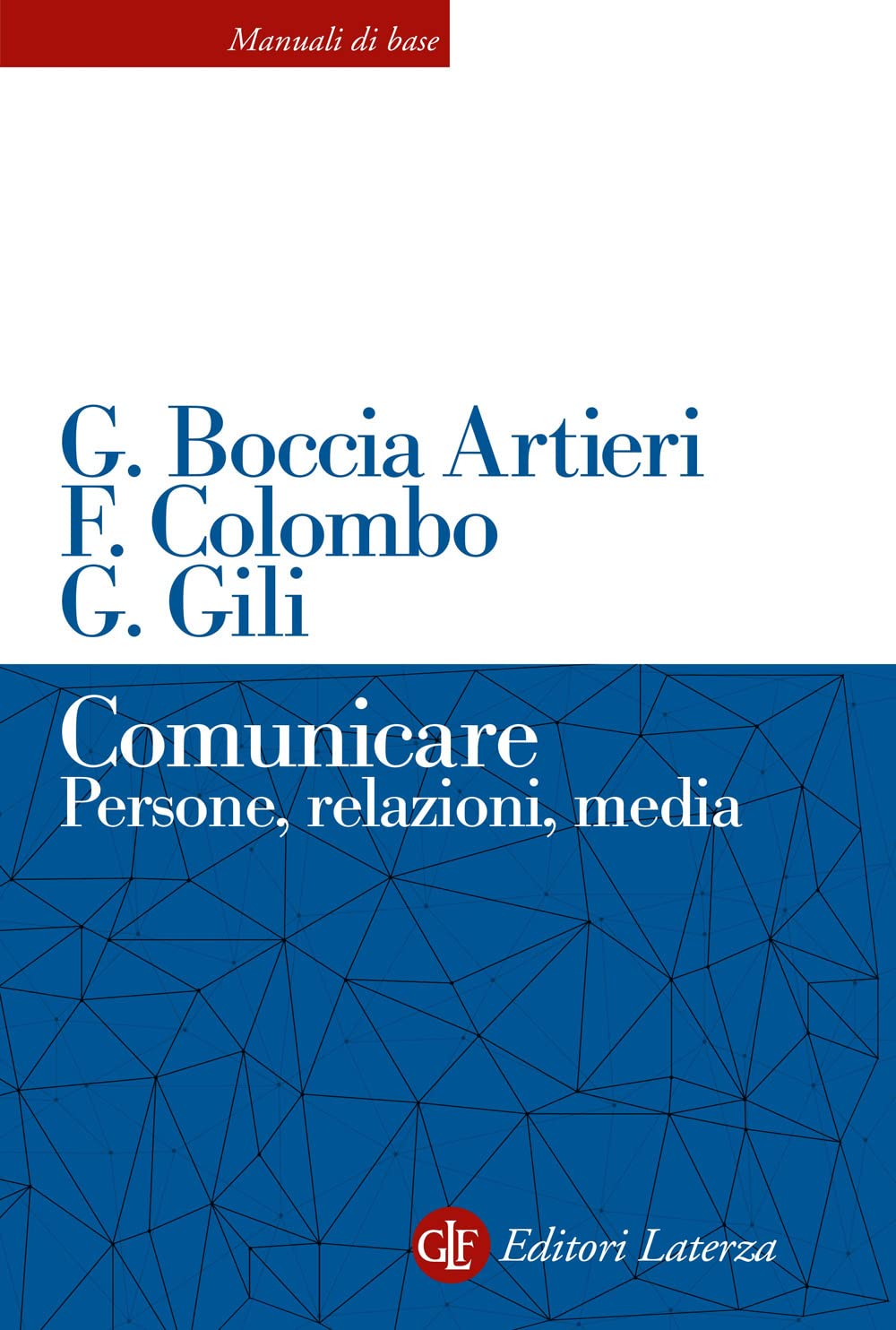 Comunicare. Persone, relazioni, media book