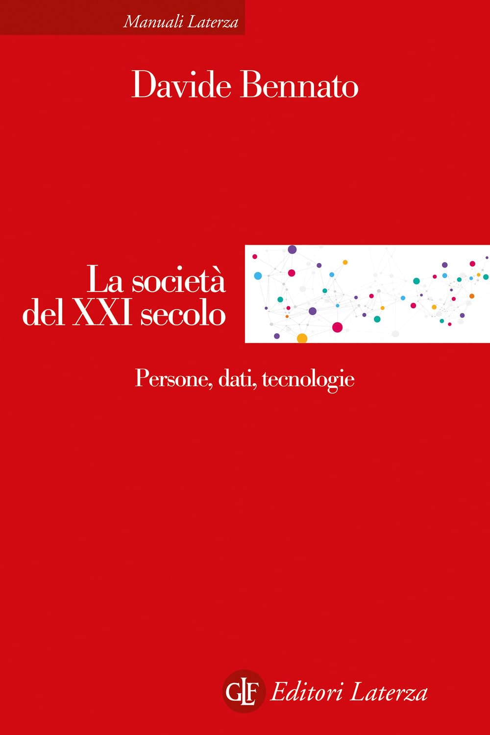 La società del XXI secolo. Persone, dati, tecnologie book