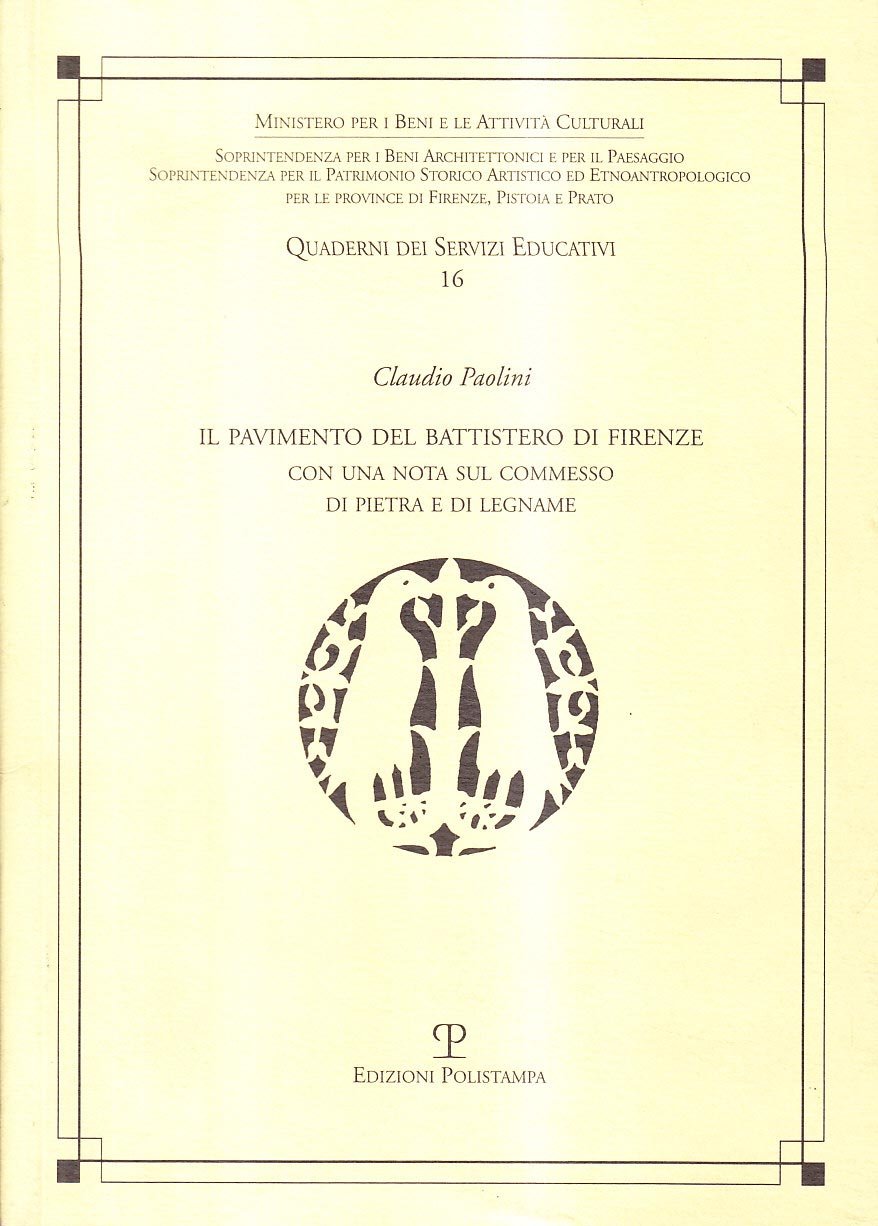 Il pavimento del Battistero di Firenze. Ediz. illustrata (Quaderni dei servizi educativi) Film, Art & Culture