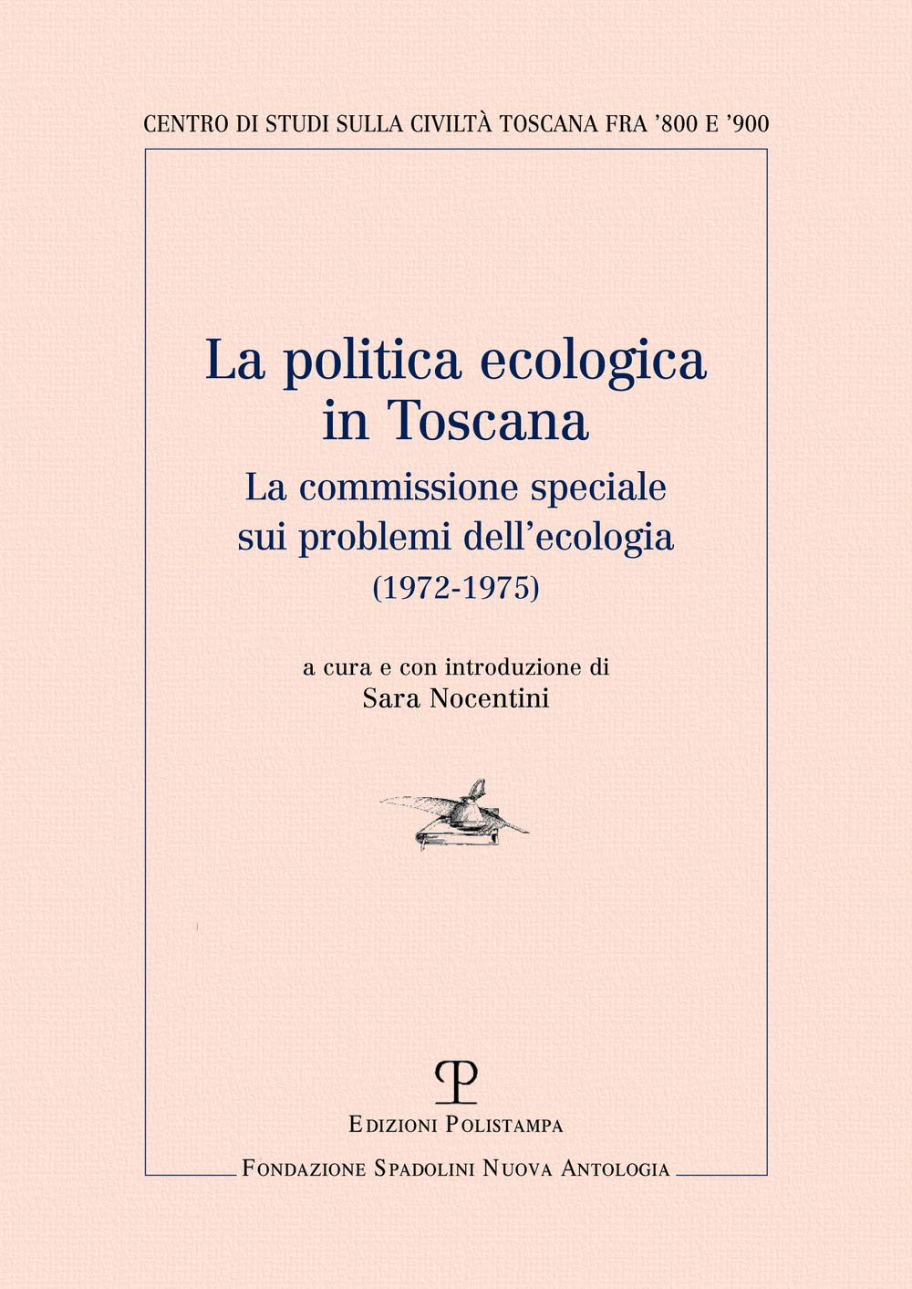 La politica ecologica in Toscana. La commissione speciale sui problemi dell'ecologia (1972-1975) Mathematics