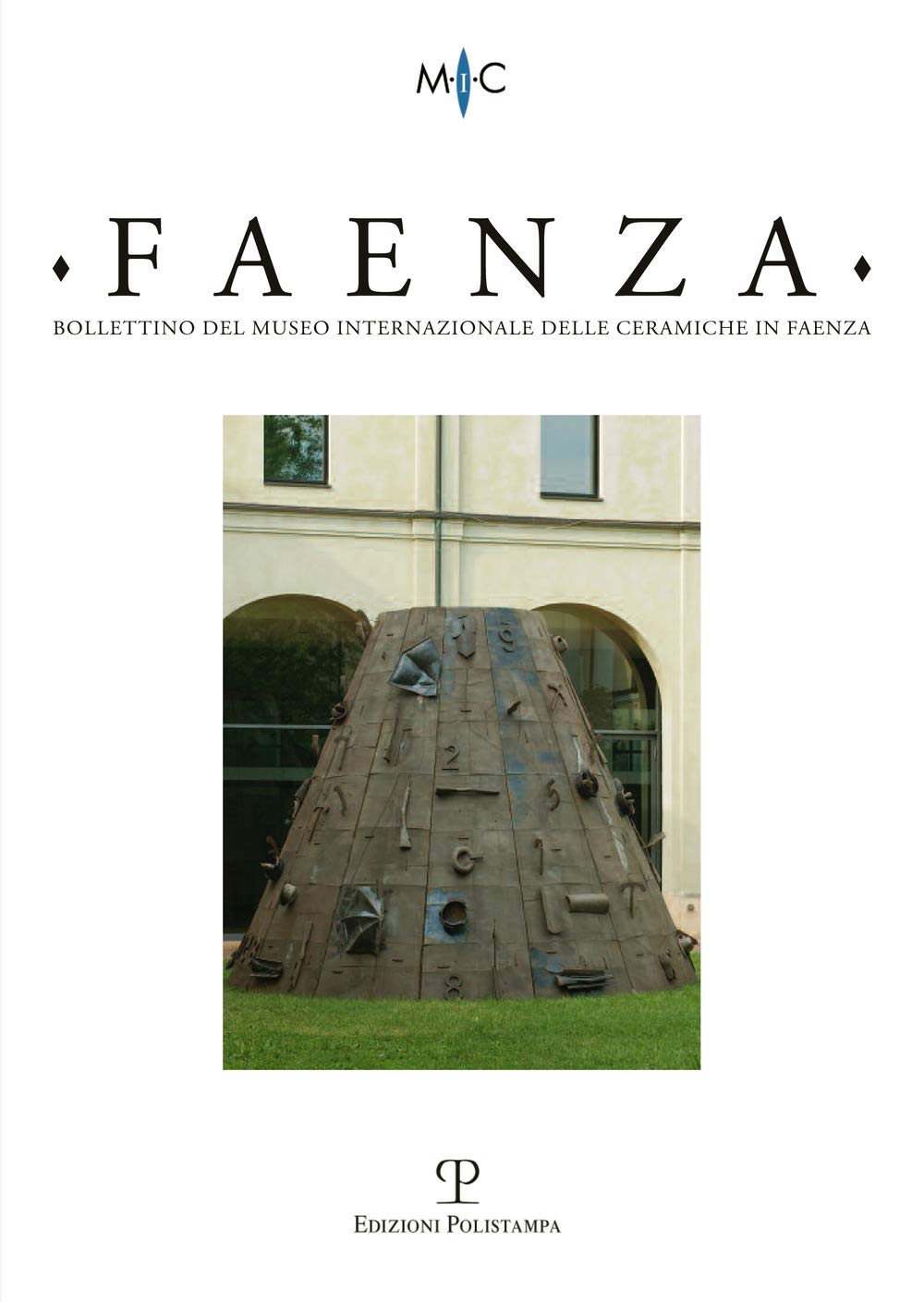 Bollettino Del Museo Internazionale Delle Ceramiche in Faenza. Faenza - A. Xcviii, N. 2, 2012: Rivista Semestrale Di Studi Storici E Di Tecnica ... Fondata L'anno 1913 Da Gaetano Ballardini Film, Art & Culture