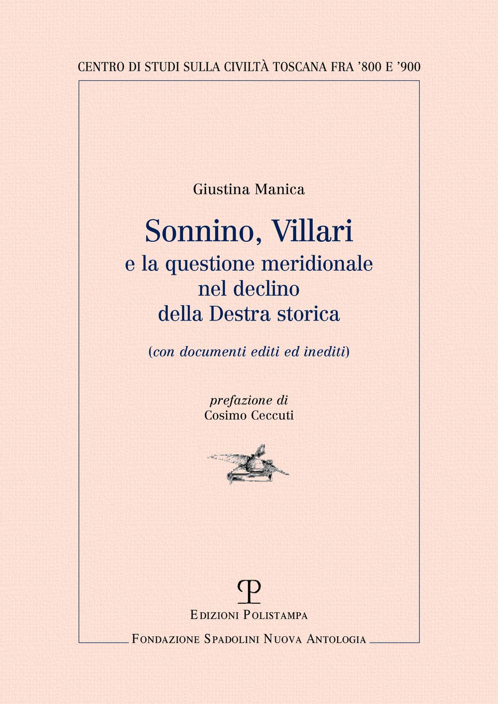 Sonnino, Villari e la questione meridionale nel declino della destra storica Social Sciences