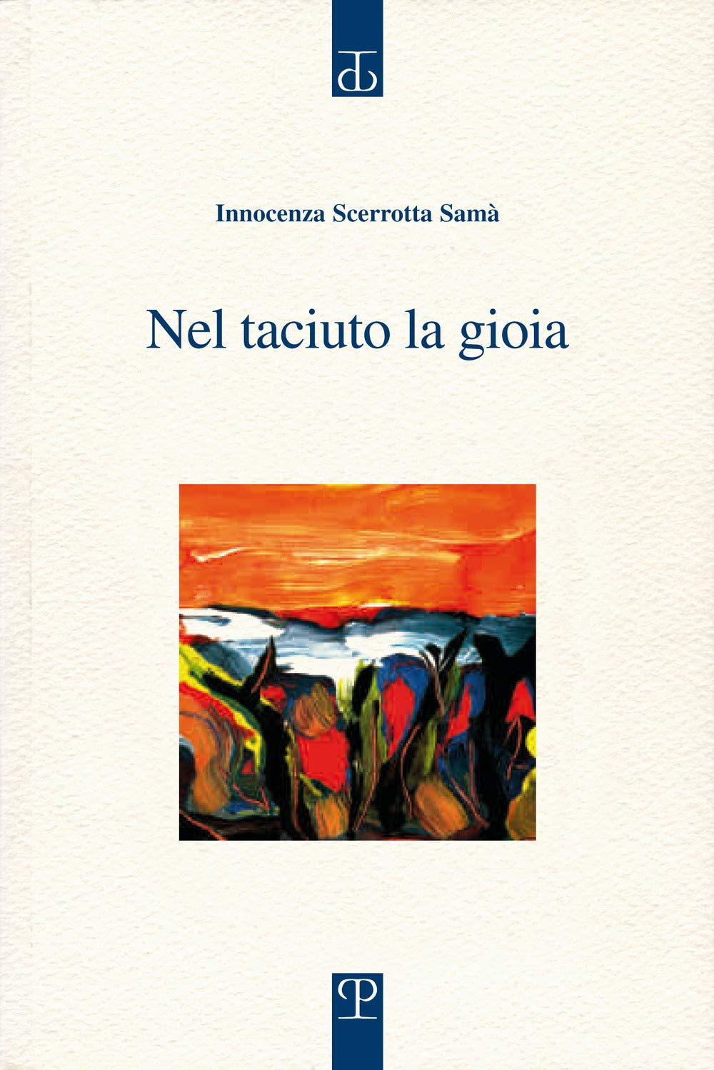 Nel taciuto la gioia Poetry