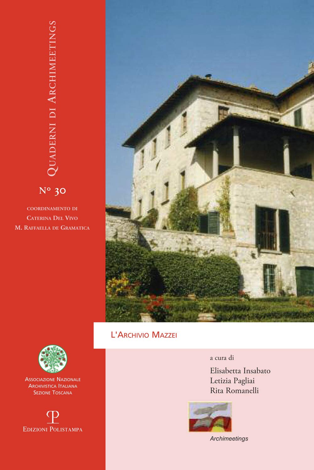 L'archivio Mazzei (Quaderni di archimeetings) Social Sciences