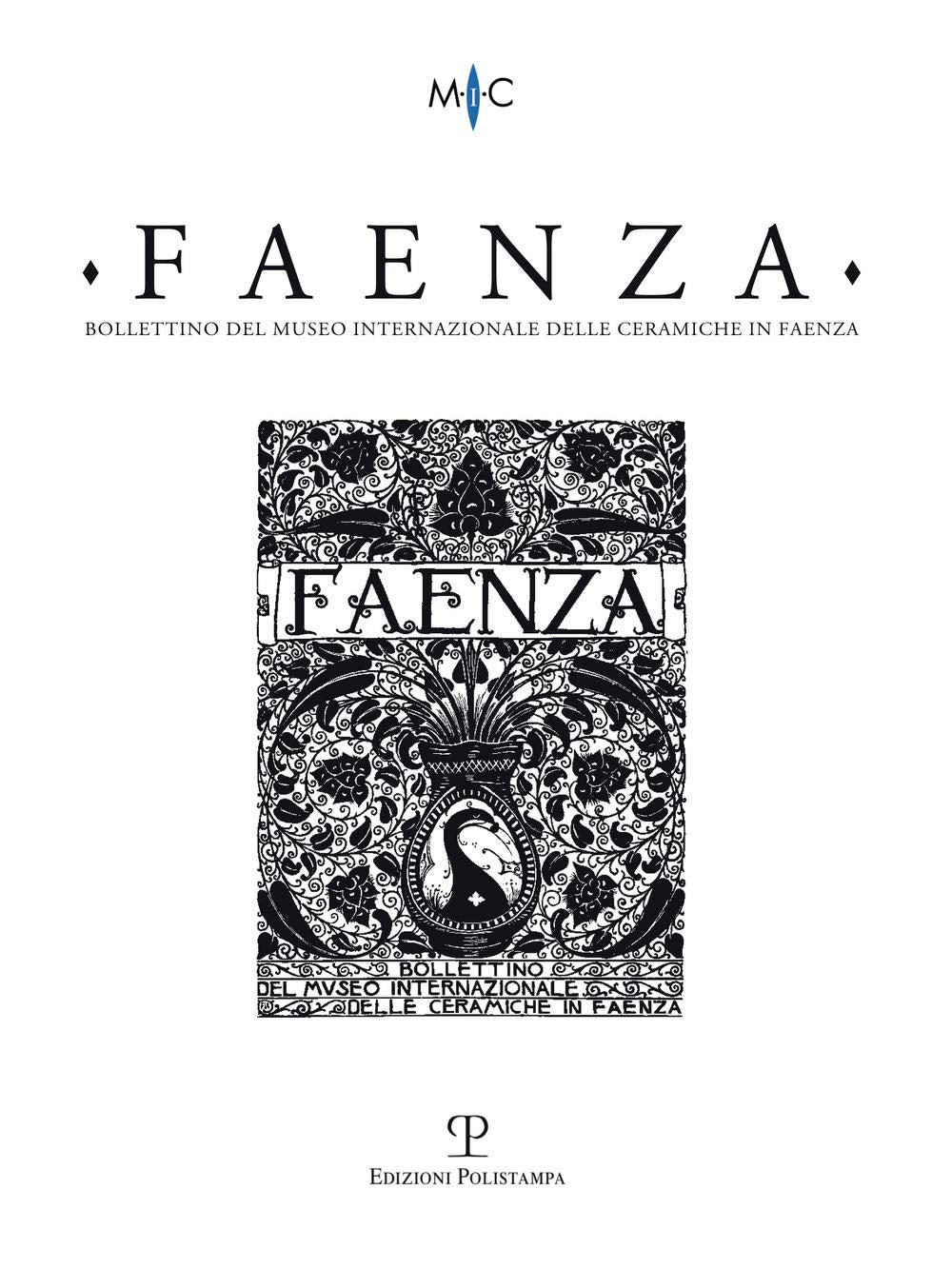 Bollettino del Museo: Faenza - A. XCIX, N. 1, 2013: Rivista Semestrale Di Studi Storici E Di Tecnica Dell Arte Ceramica Fondata L Anno 1913 Da Gaetano Social Sciences