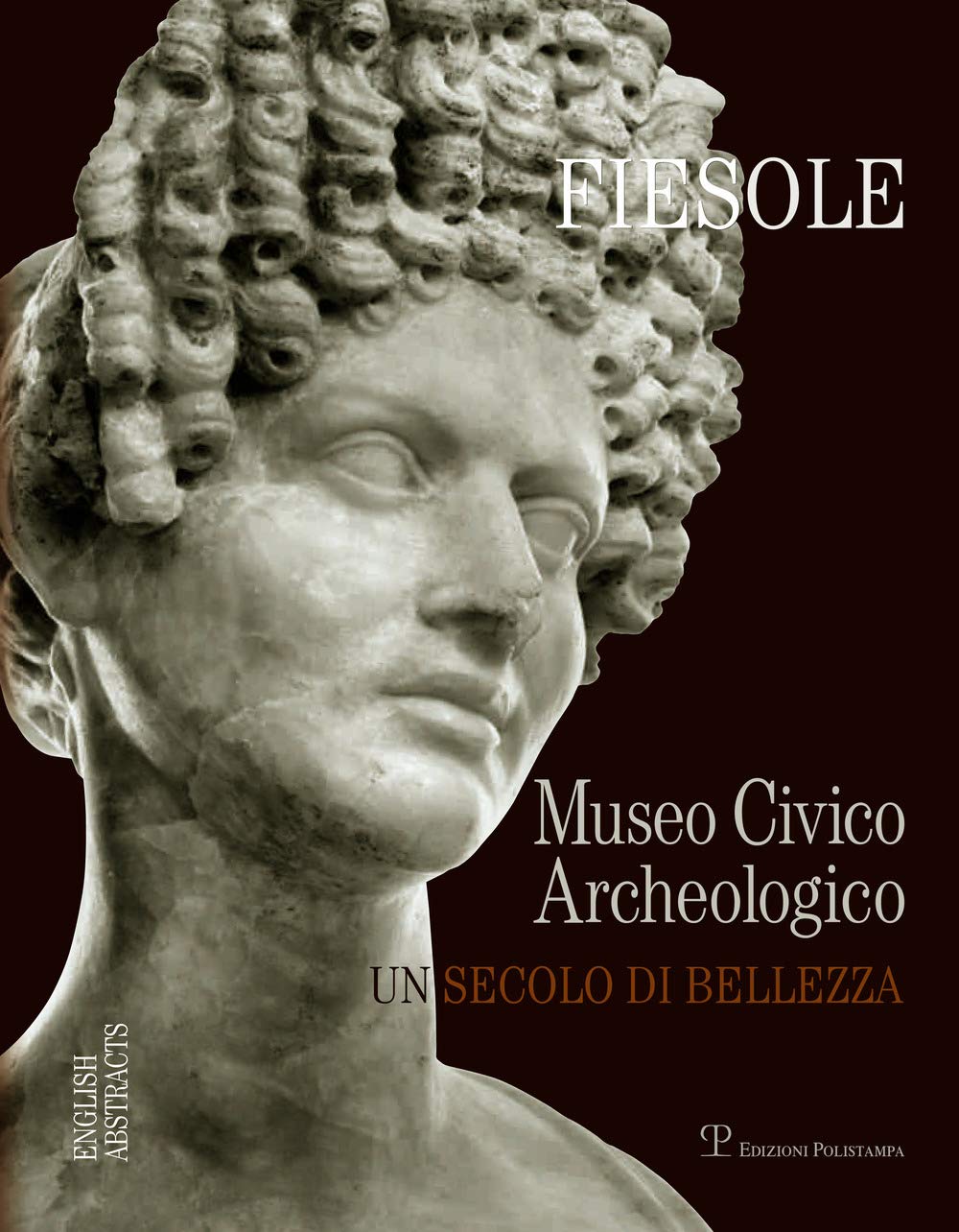 Fiesole. Museo Civico Archeologico: Un Secolo Di Bellezza Social Sciences