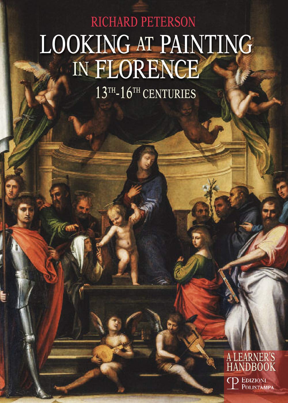 Looking at Painting in Florence 13th-16th Centuries: A Learner's Handbook Social Sciences