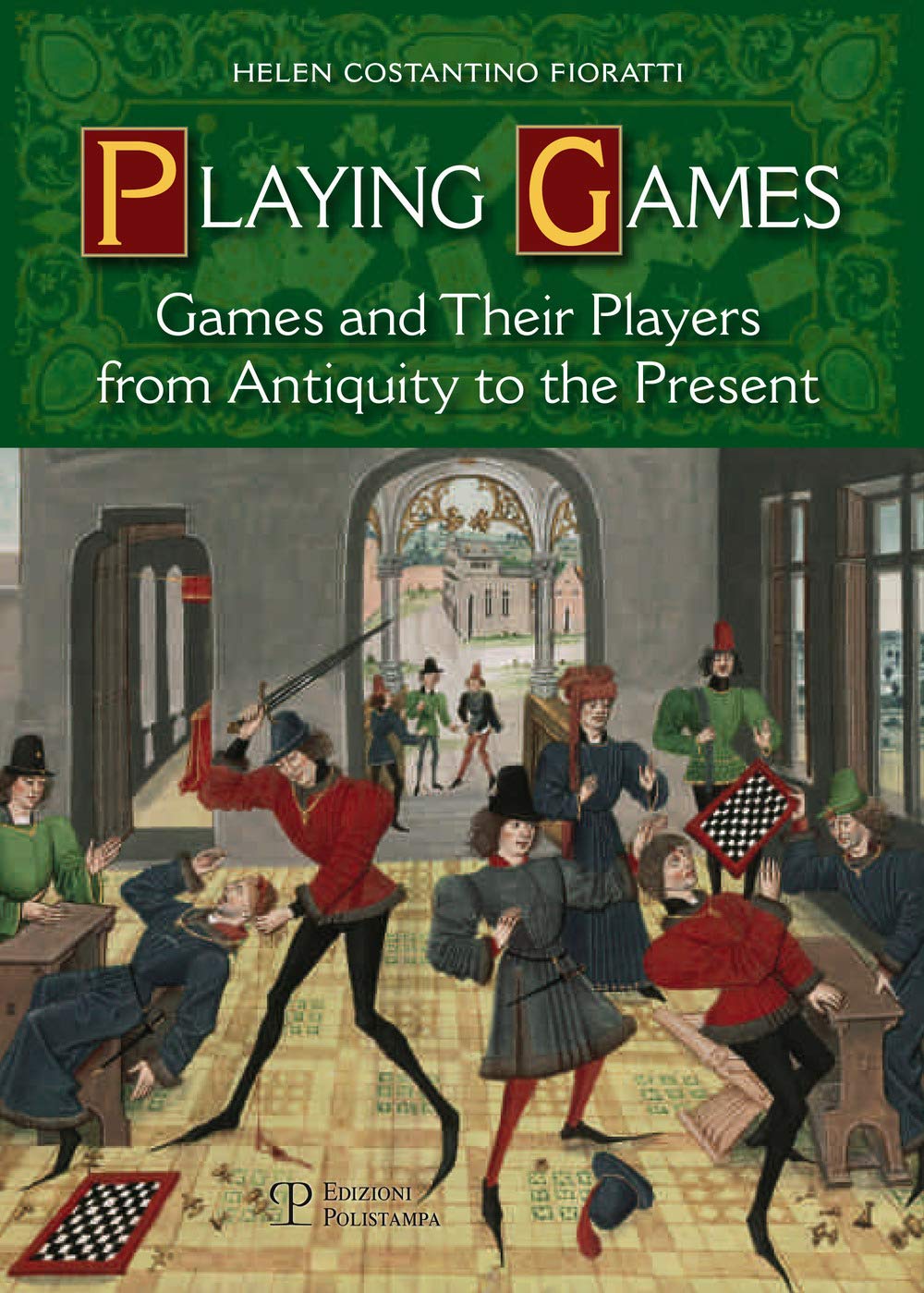 Playing Games: Games and Their Players from Antiquity to the Present Books