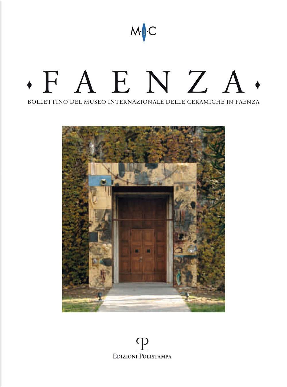 Faenza. Bollettino del museo internazionale delle ceramiche in Faenza (2013) (Vol. 2) Film, Art & Culture