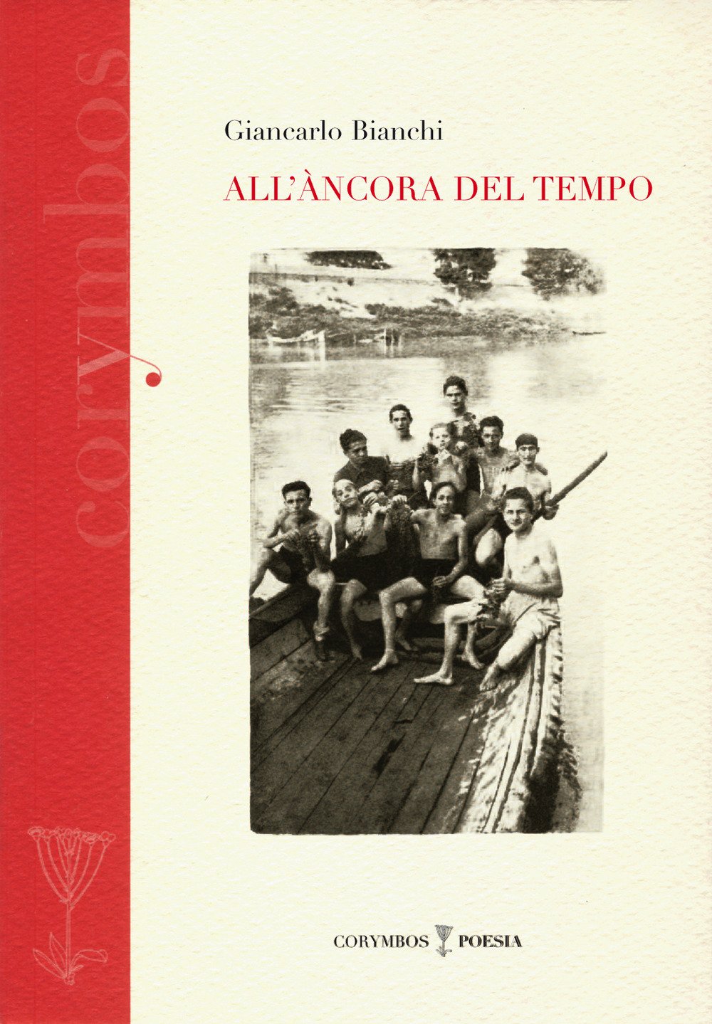 All'ancora del tempo (Corymbos. Letteratura, prosa e poesia) Poetry