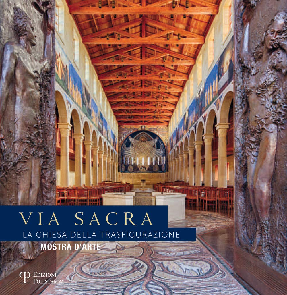 Via Sacra: La Chiesa Della Trasfigurazione. Mostra D Arte Film, Art & Culture