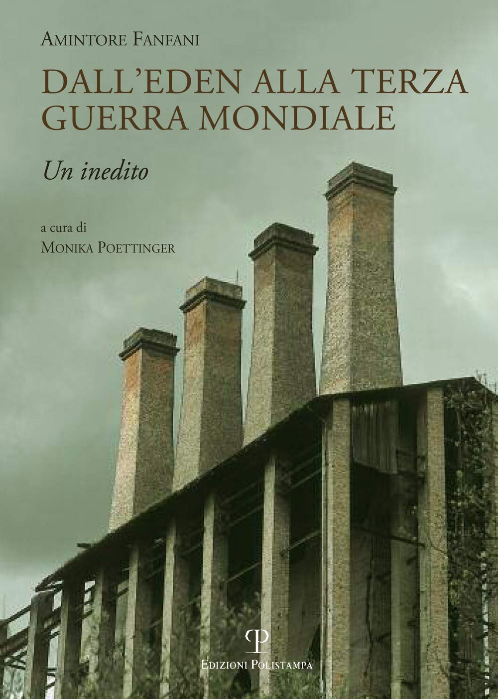 Dall'eden Alla Terza Guerra Mondiale: Un Inedito book
