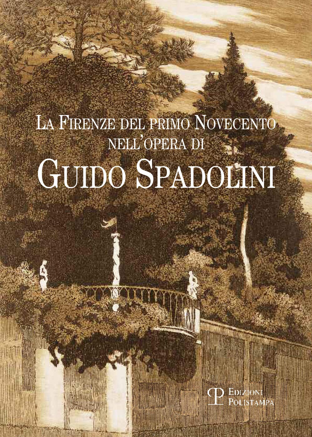 La Firenze del primo Novencento nell'opera di Guido Spadolini. Catalogo della mostra (Firenze, 15 gennaio-12 marzo 2015). Ediz. illustrata Film, Art & Culture