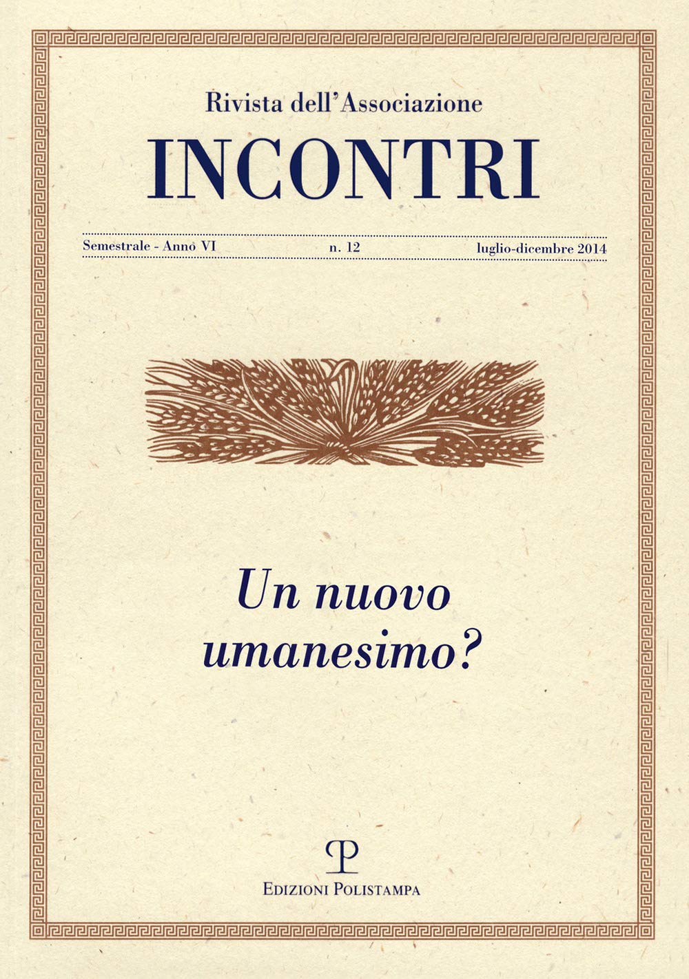 Product Image: Incontri. Un nuovo umanesimo (Vol. 12)