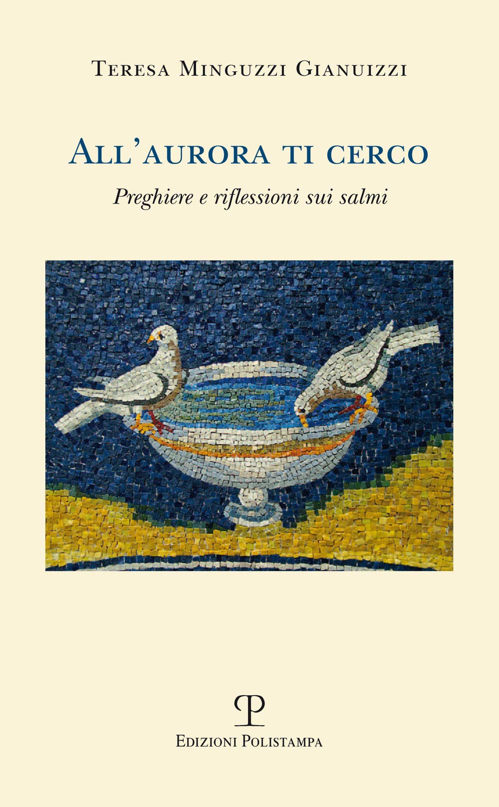 All'aurora ti cerco. Preghiere e riflessioni sui salmi Religion & Esotericism