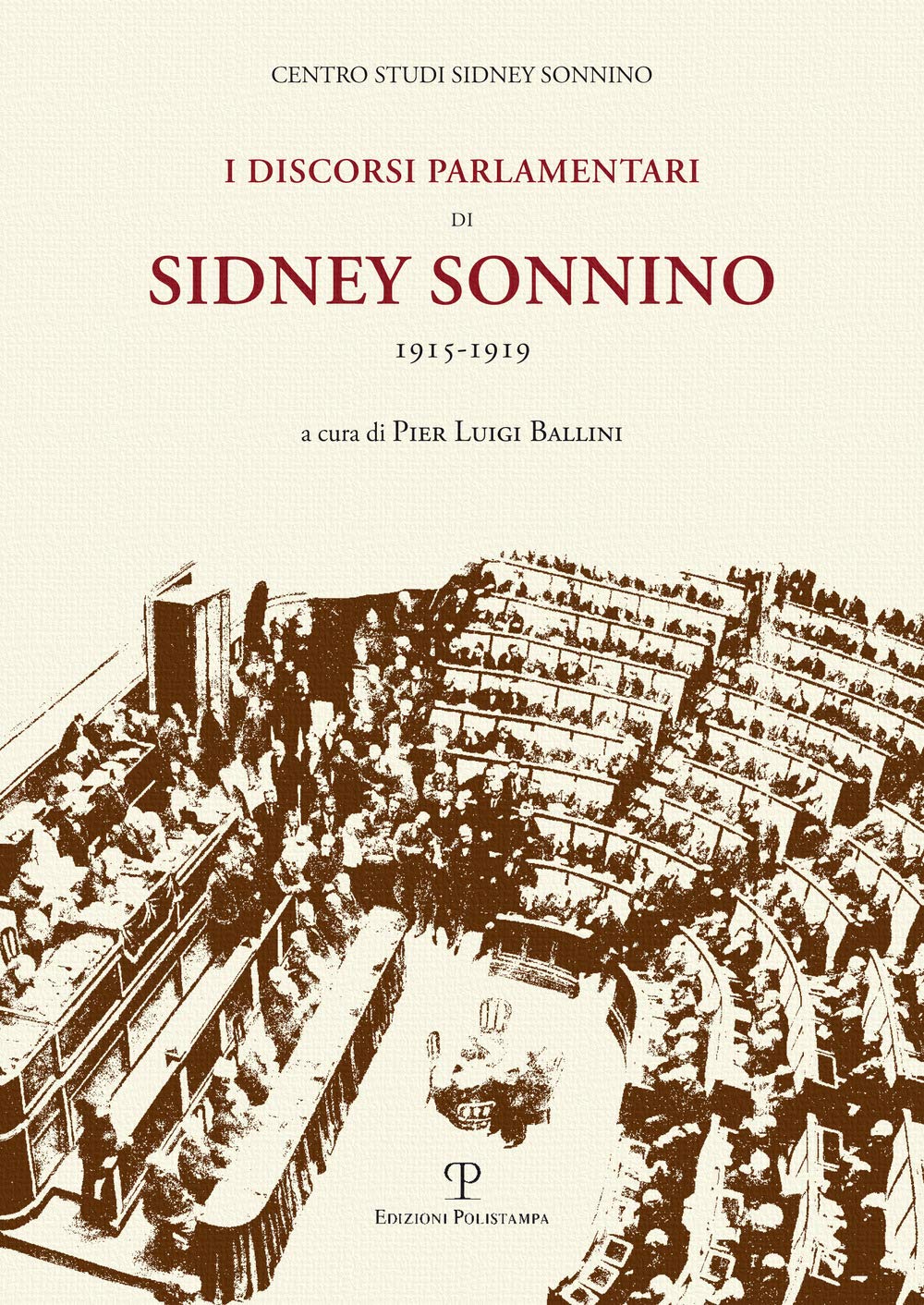 Centro Studi Sidney Sonnino: I Discorsi Parlamentari Di Sidney Sonnino: 1915-1919 Law