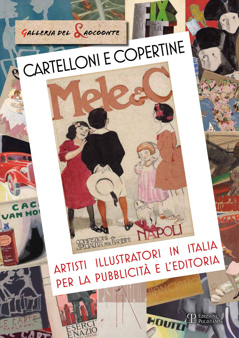 Cartelloni E Copertine: Artisti Illustratori in Italia Per La Pubblicita E L'Editoria Social Sciences