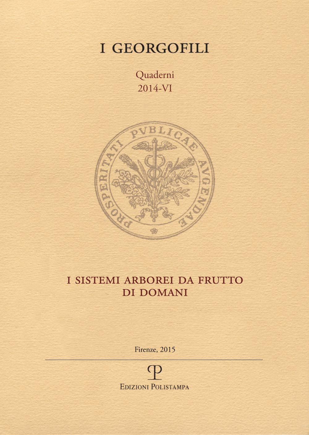I sistemi arborei da frutto di domani (I Georgofili. Quaderni) Books