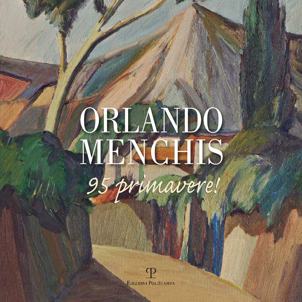 Orlando Menchis 95 primavere! Ediz. illustrata Film, Art & Culture