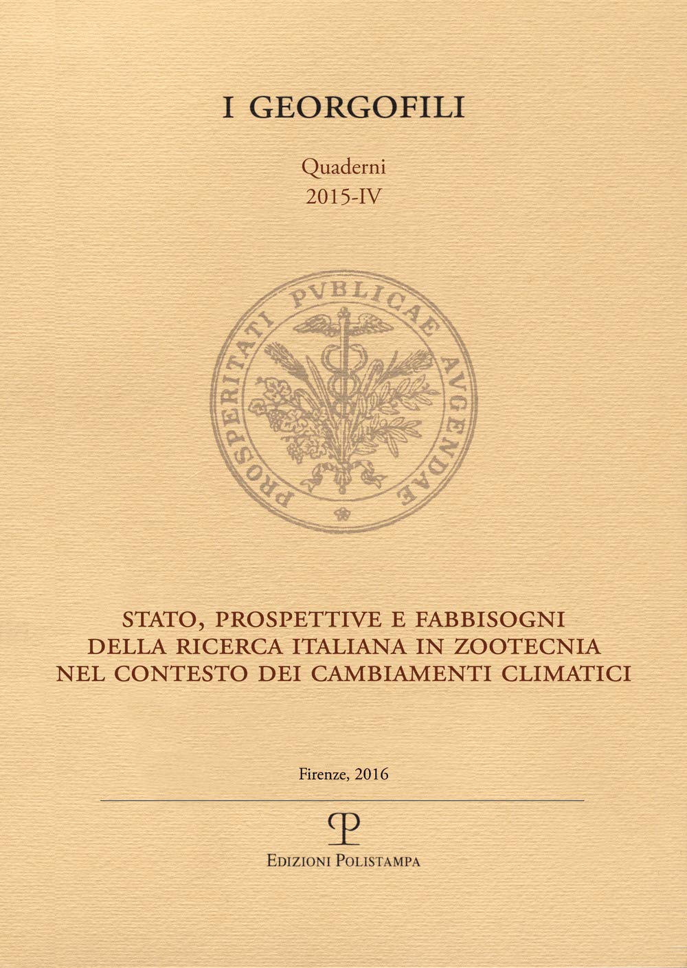 Stato, prospettive e fabbisogni della ricerca italiana in zootecnia nel contesto dei cambiamenti climatici (I Georgofili. Quaderni) Natural Sciences