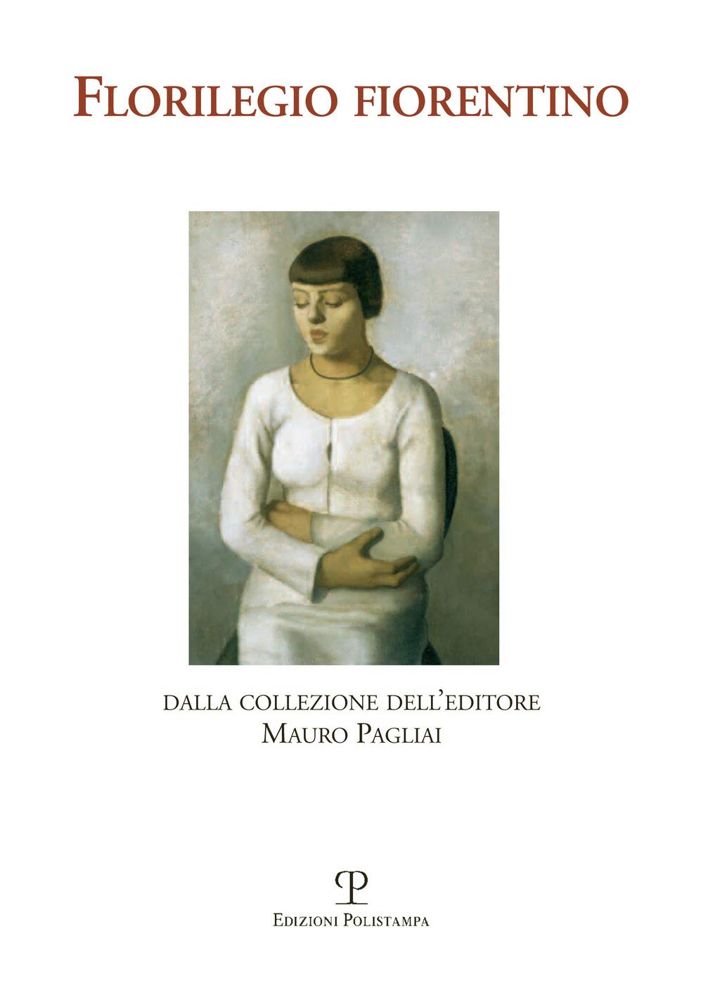 Florilegio fiorentino. Dalla collezione dell'editore Mauro Pagliai. Ediz. illustrata (I quaderni della Pieve) Film, Art & Culture