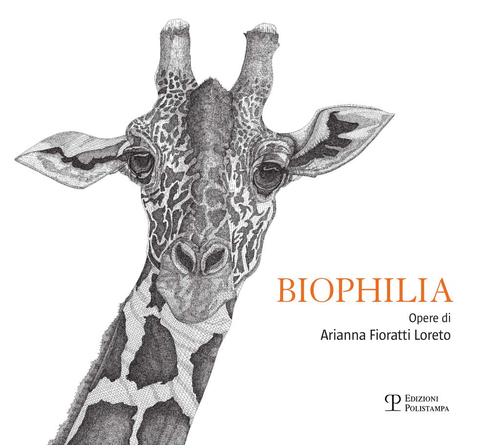 Biophilia. Opere di Arianna Fioratti Loreto. Ediz. italiana e inglese Film, Art & Culture