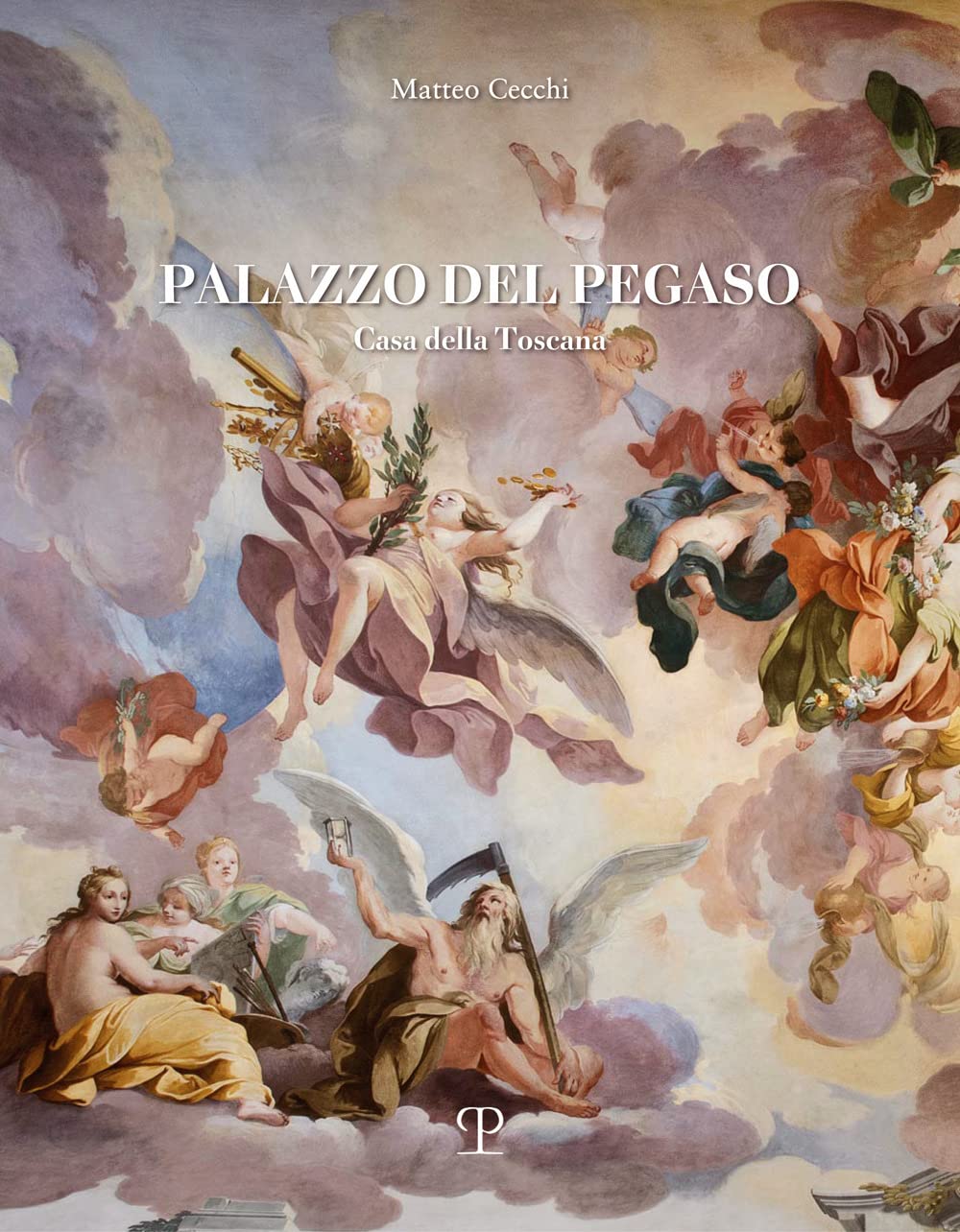Palazzo del Pegaso. Casa della Toscana. Ediz. a colori book