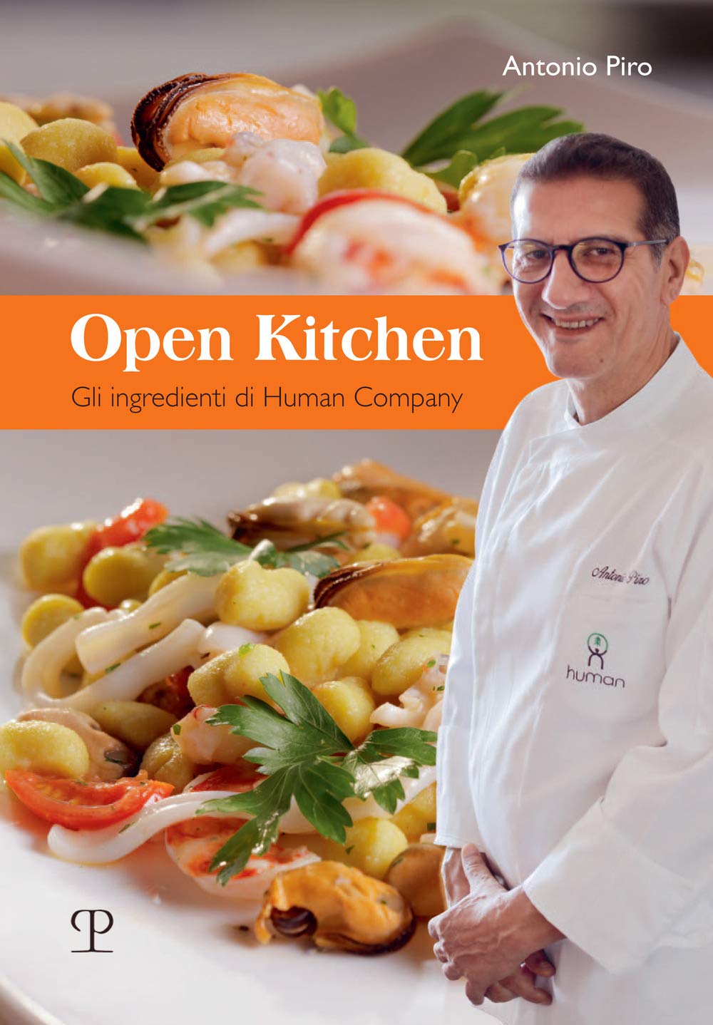 Open Kitchen: Gli Ingredienti Di Human Company book