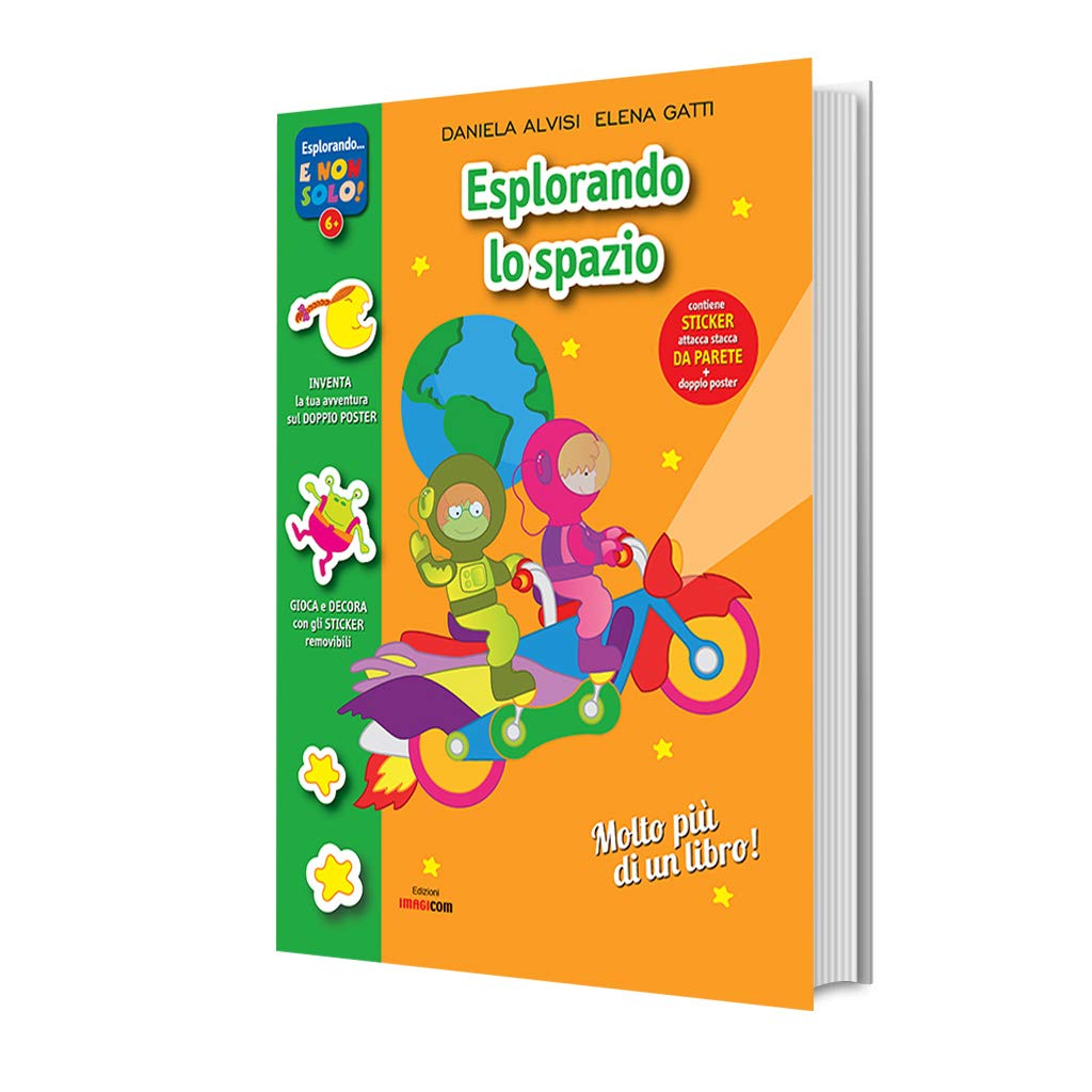 Esplorando lo spazio. Con adesivi. Con poster. Ediz. illustrata book