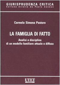 La famiglia di fatto. Analisi e disciplina di un modello familiare attuale e diffuso book